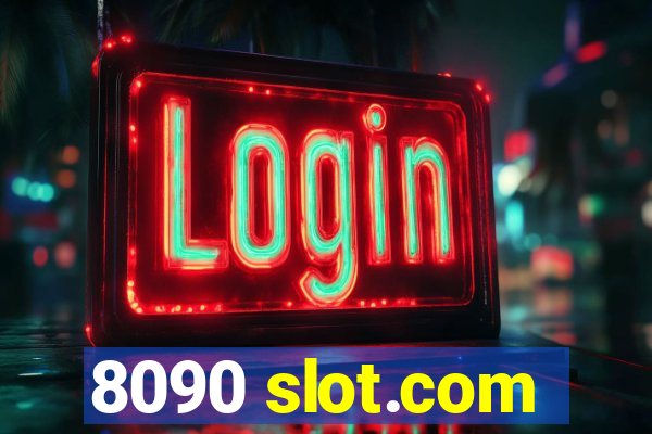 8090 slot.com